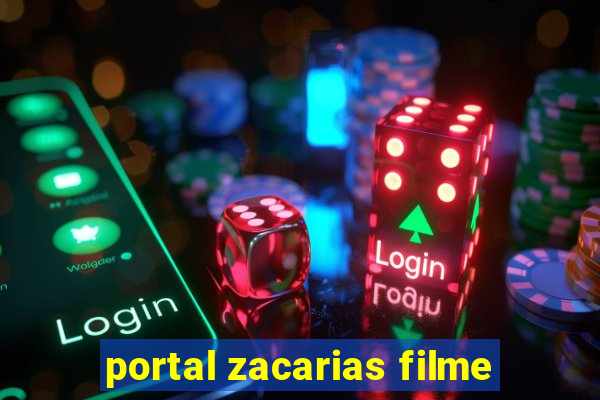 portal zacarias filme